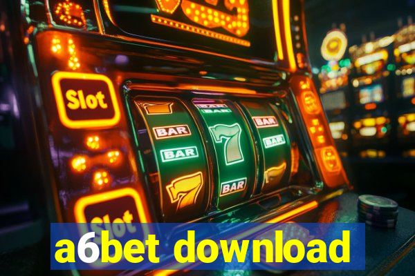 a6bet download